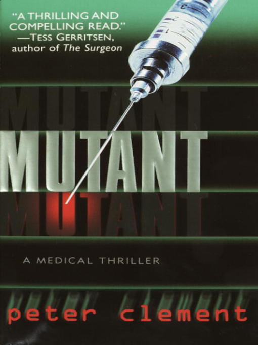 Title details for Mutant by Peter Clement - Available